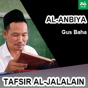 Al-Anbiya # Ayat 38-57 # Tafsir Al-Jalalain