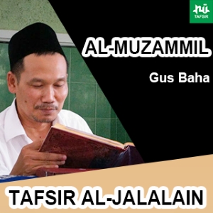 Al-Muzammil # Ayat 1-9 # Tafsir Al-Jalalain