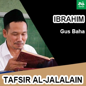 Ibrahim # Ayat 39-52 # Tafsir Al-Jalalain